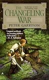 The Changeling Saga 1: The Changeling War (Changeling Saga)