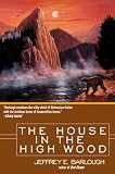 The House in the High Wood: A Story of Old Talbotshire