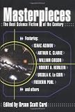 Masterpieces: The Best Science Fiction of the Century