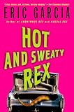 Hot and Sweaty Rex (Dinosaur Mafia Mysteries (Paperback))