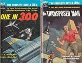 The Transposed Man / One in 300 (Ace Double, D-113)