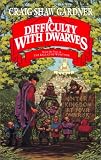 A Difficulty with Dwarves