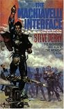 The Machiavelli Interface (The Matador Trilogy, No 3)