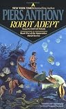 Robot Adept (Apprentice Adept Series, Book Five) (Apprentice Adept (Paperback))