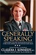 Generally Speaking: A Memoir by the First Woman Promoted to Three- Star General in the United States Army