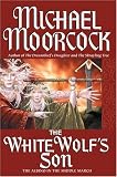 The White Wolf's Son: The Albino Underground (Elric Saga)