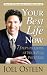 Your Best Life Now: 7 Steps to Living at Your Full Potential