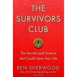 The Survivors Club: The Secrets and Science that Could Save Your Life