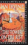 The Tower on the Rift (The View from the Mirror, Book 2)