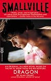 Dragon (Smallville, Book 2)