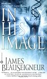 In His Image (Book One of The Christ Clone Trilogy)
