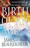 Birth of an Age: Book Two of the Christ Clone Trilogy