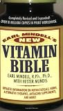 Earl Mindell's New Vitamin Bible: 25th Anniversary Edition by: Earl Mindell, Hester Mundis
