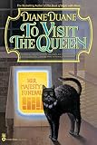 To Visit the Queen (Cat Novel)