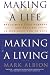 Mark Albion: Making a Life, Making a Living®: Reclaiming Your Purpose and Passion in Business and in Life