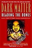 Dark Matter: Reading the Bones