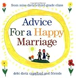 Advice for a Happy Marriage: From Miss Dietz\'s Third-Grade Class