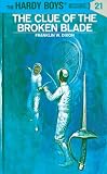 Hardy Boys 21: The Clue of the Broken Blade (Hardy Boys)