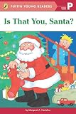 Is That You, Santa?: A Picture Reader (All Aboard Reading Picture Book)