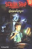 Scream Shop 1: Abracadanger (Scream Shop)