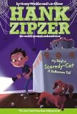 My Dog's a Scaredy-Cat #10: A Halloween Tail (Hank Zipzer)
