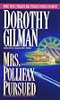 Mrs. Pollifax Pursued (Mrs. Pollifax Mysteries (Paperback))