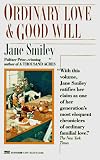 Ordinary Love and Good Will: Two Novellas