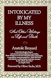 Intoxicated by My Illness