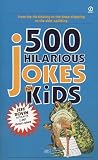 500 Hilarious Jokes for Kids