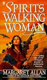 Spirits Walking Woman