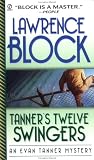Tanners Twelve Swingers (Evan Tanner Mystery Series, 3)