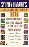 Sydney Omarrs Astrological Guide For You in 2005 (Sydney Omarrs Astrological Guide for You in (Year))