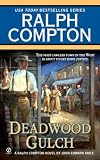 Ralph Compton Deadwood Gulch (Ralph Compton Western Series)