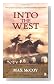 into the west