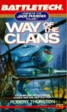 Way of the Clans (Battletech: Legend of the Jade Phoenix, Volume 1)