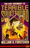 Terrible Swift Sword (Lost Regiment #3)