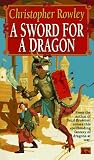 A Sword for a Dragon (Bazil Broketail)