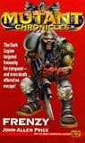 Frenzy: Apostle of Insanity Trilogy (Mutant Chronicles)