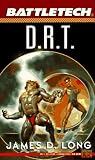 Battletech 14:  D. R. T. (Battletech)