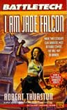Battletech 17: I Am Jade Falcon (Battletech)