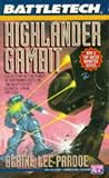 Battletech 18:  Highlander Gambit (Battletech)