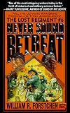 Lost Regiment 06: Never Sound Retreat (Lost Regiment)