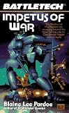 Impetus of War (Battletech 30)