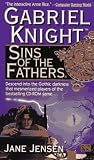 Sins of the Fathers: A Gabriel Knight Novel (Gabriel Knight)