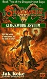 Shadowrun 28: Clockwork Asylum: Dragonheart Saga 2 (Shadowrun)