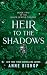 Heir to the Shadows