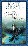 The Tower of Ravens (Rhiannon's Ride, Book 1)