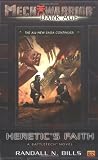 Mechwarrior: Dark Age #17: Heretic's Faith (A BattleTech Novel) (Mech Warrior Dark Age)