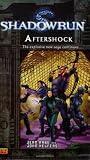 Shadowrun #5: AftershockA Shadowrun Novel (Shadowrun)