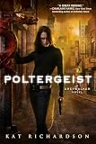 Poltergeist: A Greywalker Novel (Book 2)